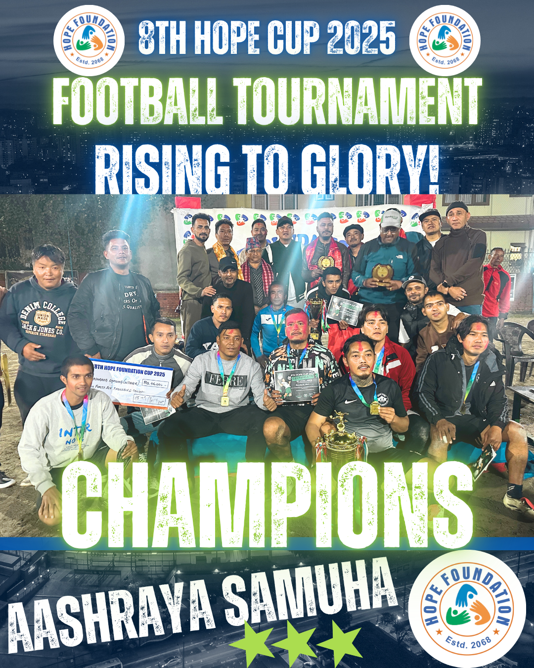 8th Hope Cup Champions Celebration